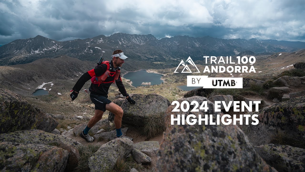 Trail Andorra 100 by UTMB | 2024 Event best of