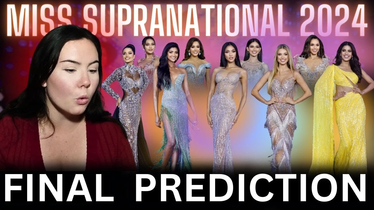💥 Miss Supranational 2024 TOP 24 Final Prediction.