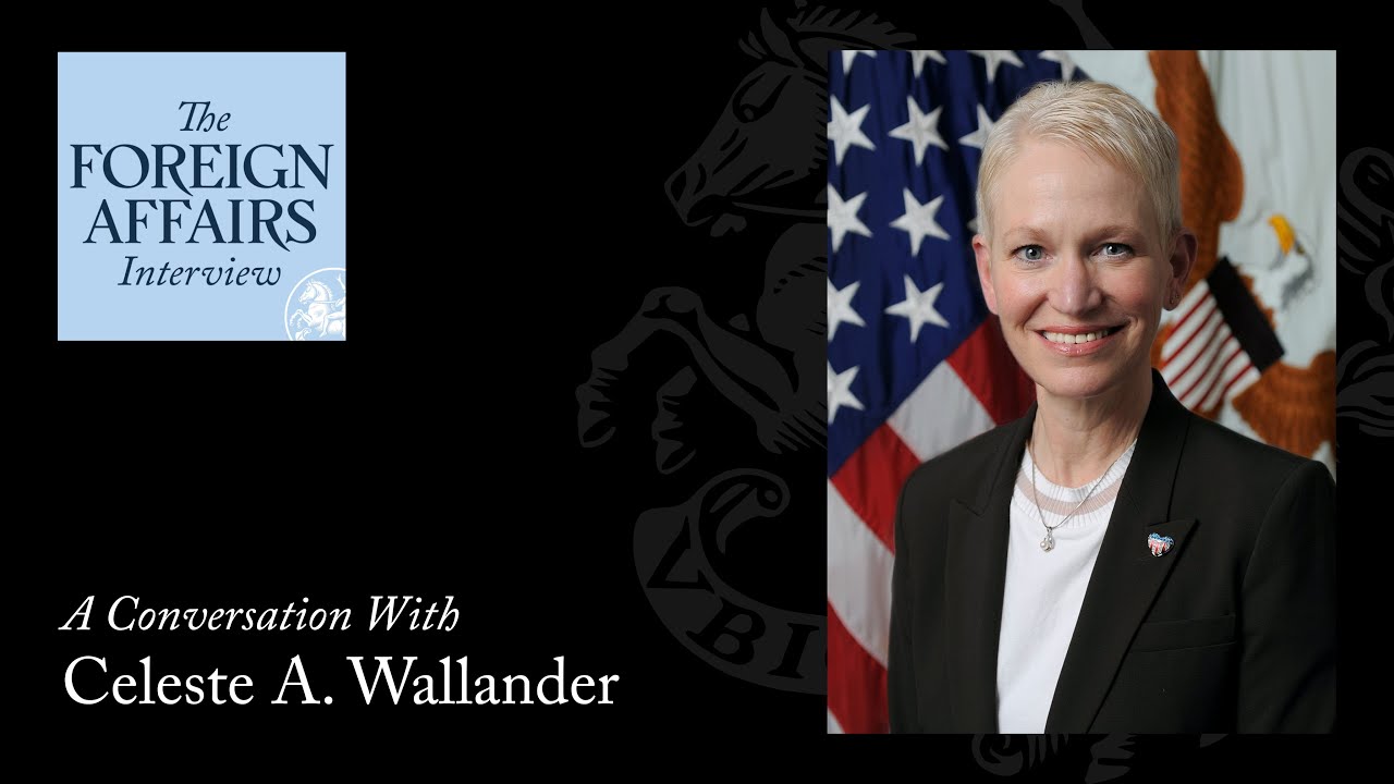 Celeste Wallander: What a Stronger Europe Means for America | Foreign Affairs Interview