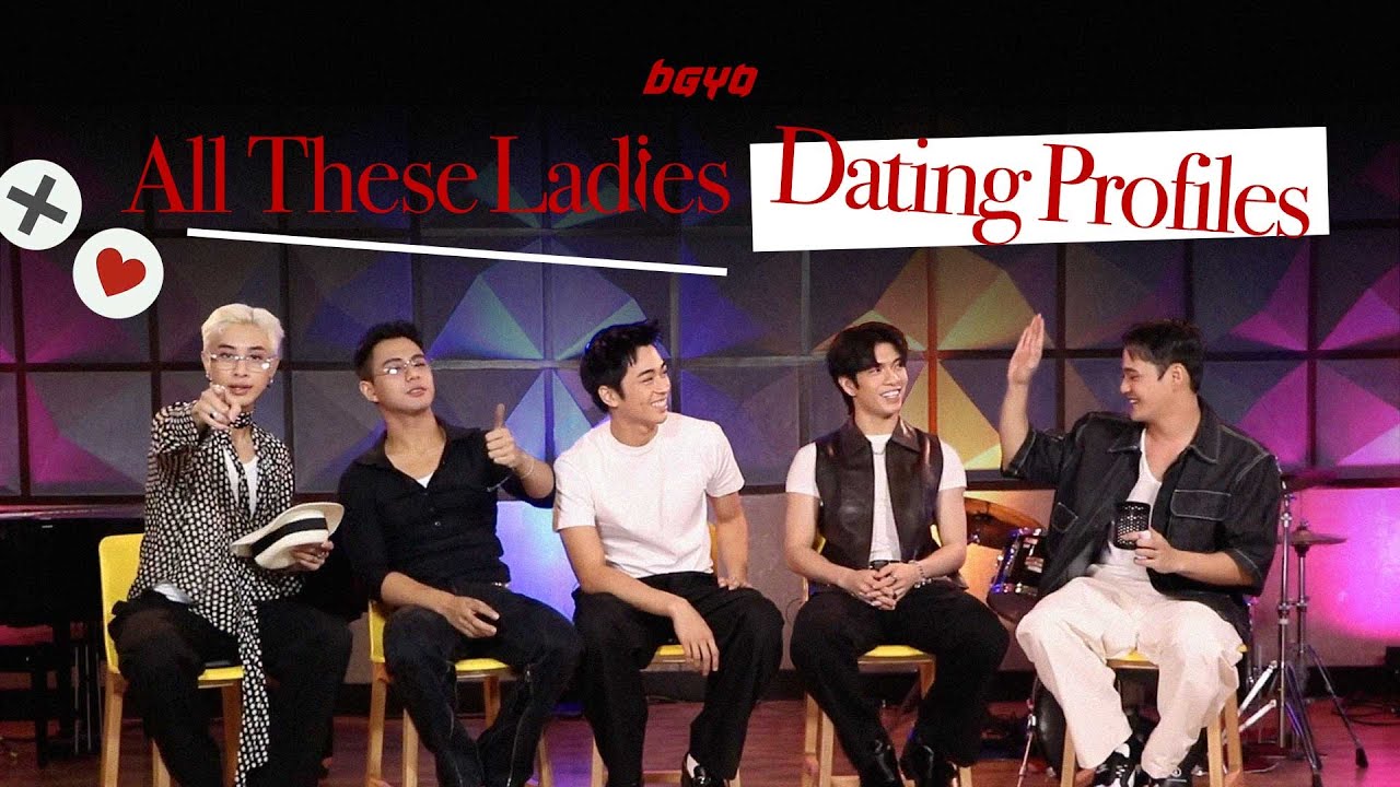 BGYO | All These Ladies - Dating Profiles