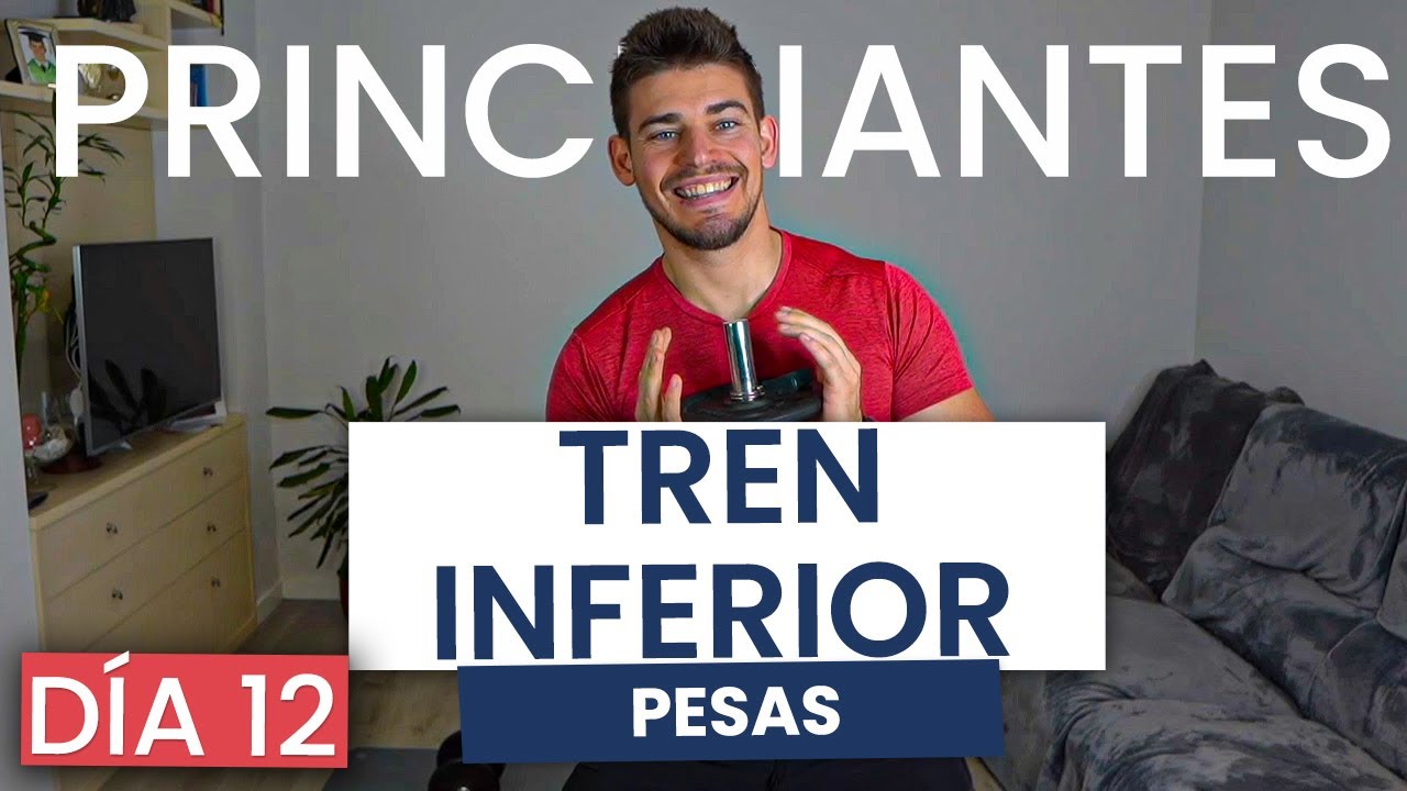 🔥 Los MEJORES EJERCICIOS con PESAS para PRINCIPIANTES - Ejercicios TREN INFERIOR con pesas/mancuerna