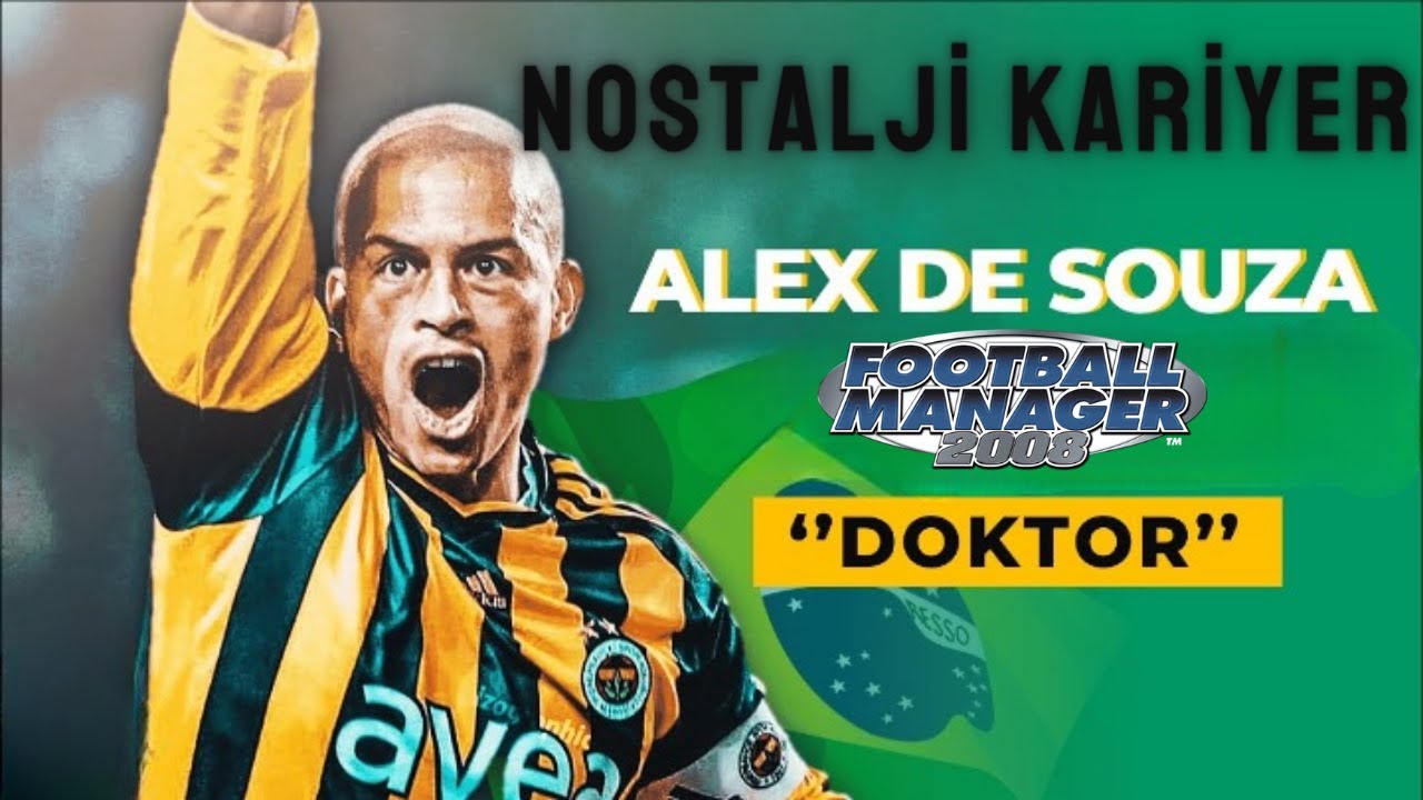 Football Manager 2008 Nostalji  ALEX' li Fenerbah&ccedil;e Kariyeri