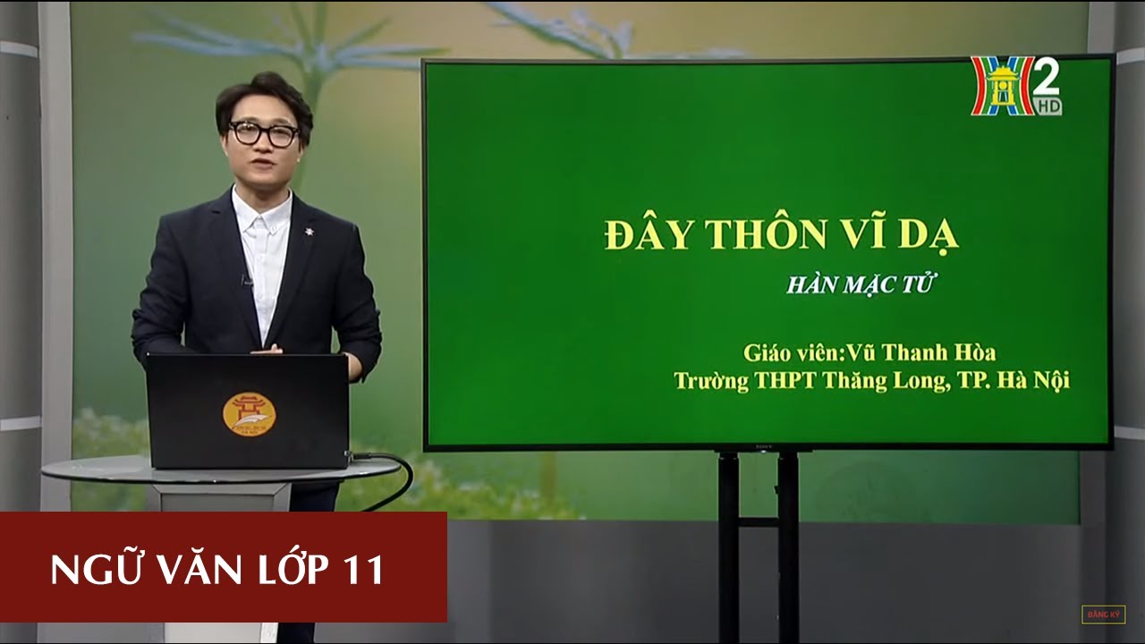 MÔN NGỮ VĂN - LỚP 11 | ĐÂY THÔN VĨ DẠ (T2) | 16H30 NGÀY 30.03.2020 | HỌC TRÊN TRUYỀN HÌNH