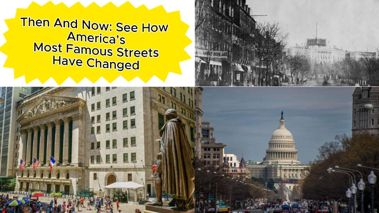 Historical Streets | Then and Now: See How America's Most Famous Streets Have Changed Over the Years