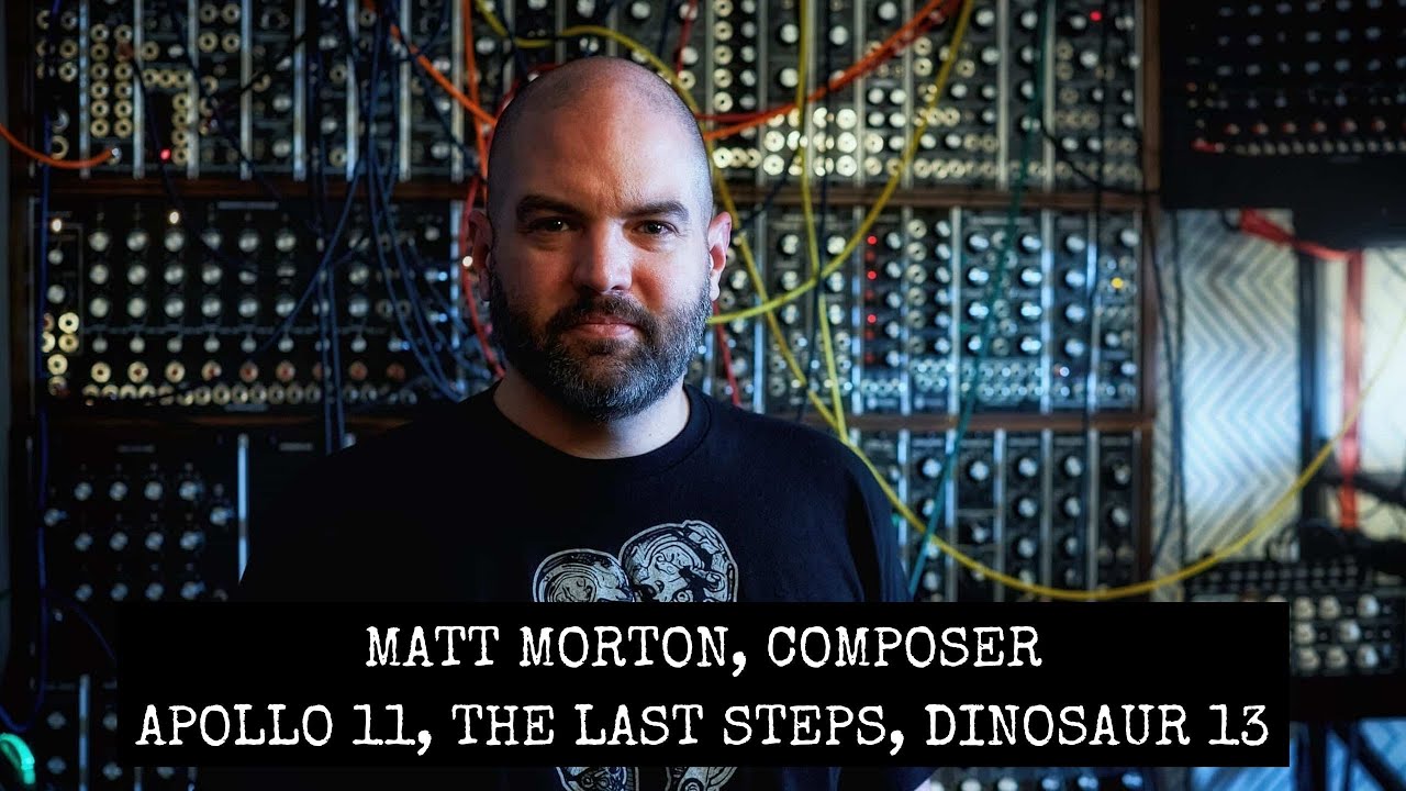 Matt Morton, Composer - Apollo 11, The Last Steps, Dinosaur 13