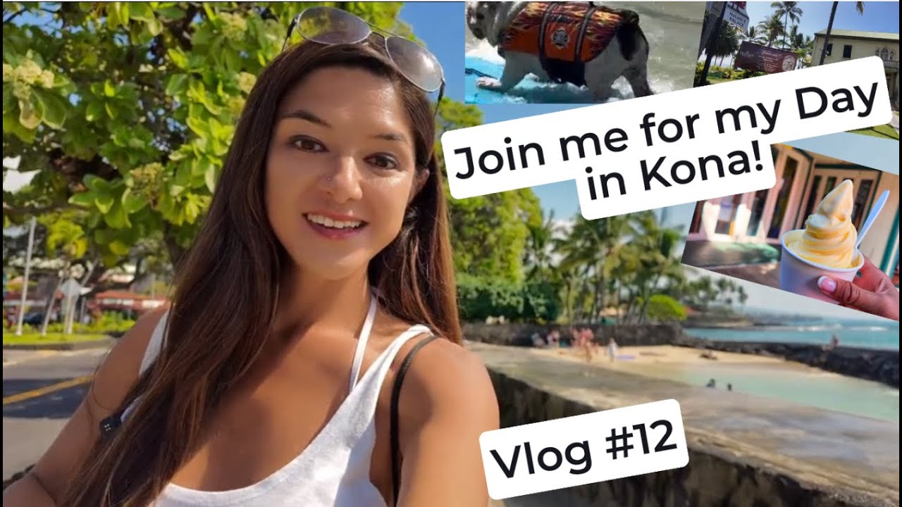 Join me for a day in Kona! | Vlog #12 | Ali’i Drive