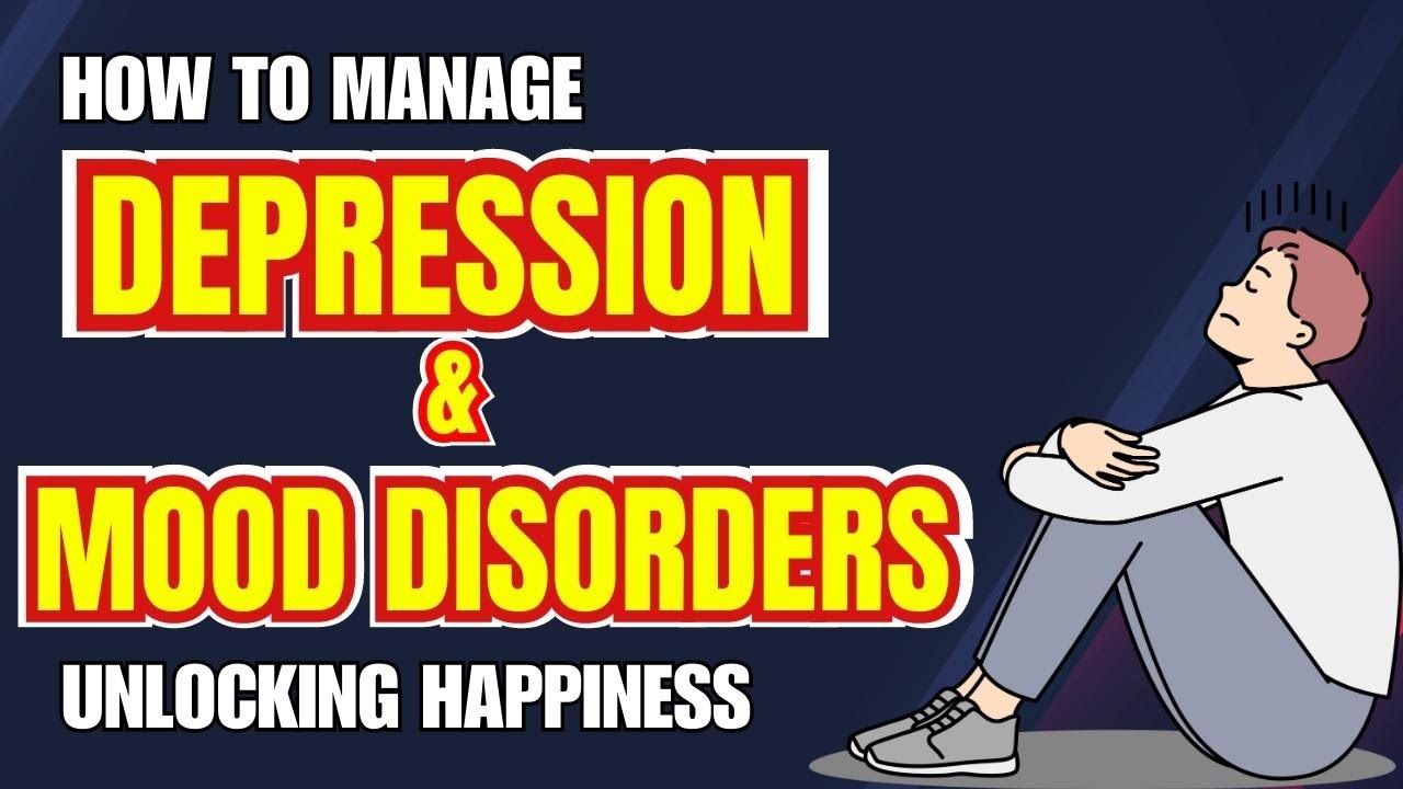 From Darkness to Light | Overcoming Depression and Mood Disorders