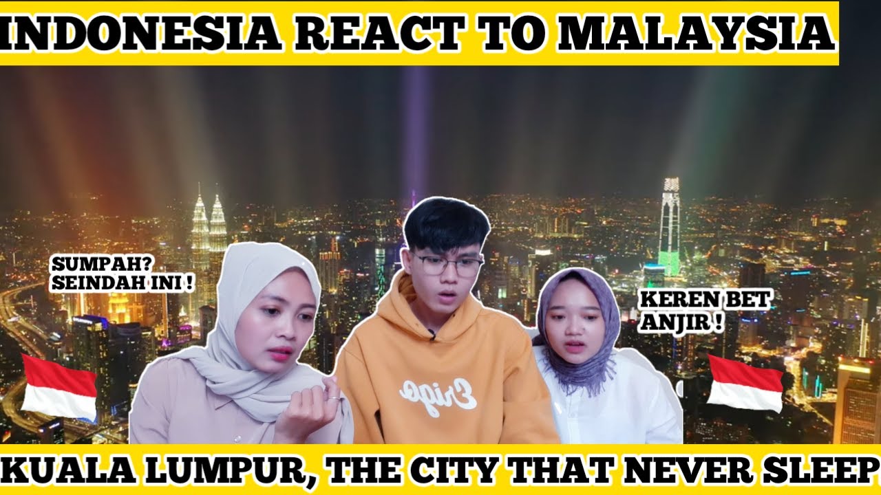 REAKSI ORANG INDONESIA MELIHAT KOTA KUALA LUMPUR, MALAYSIA ‼️THE CITY THAT NEVER SLEEPS ‼️