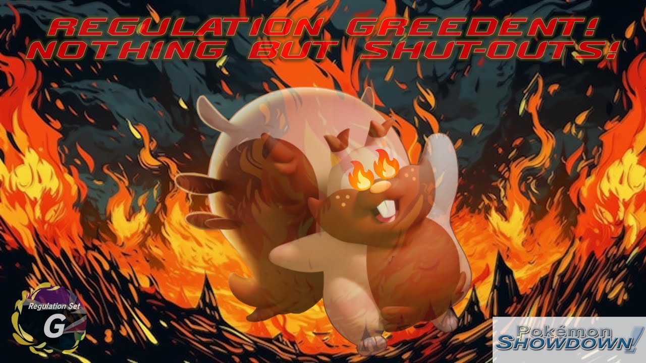 Regulation Greedent!  VGC Domination!
