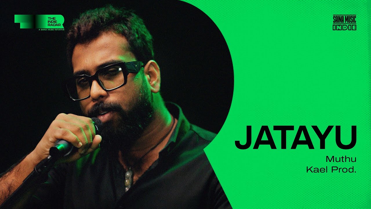 Jatayu | Muthu | Kael Prod. | The Indie Radar | Saina Music Indie