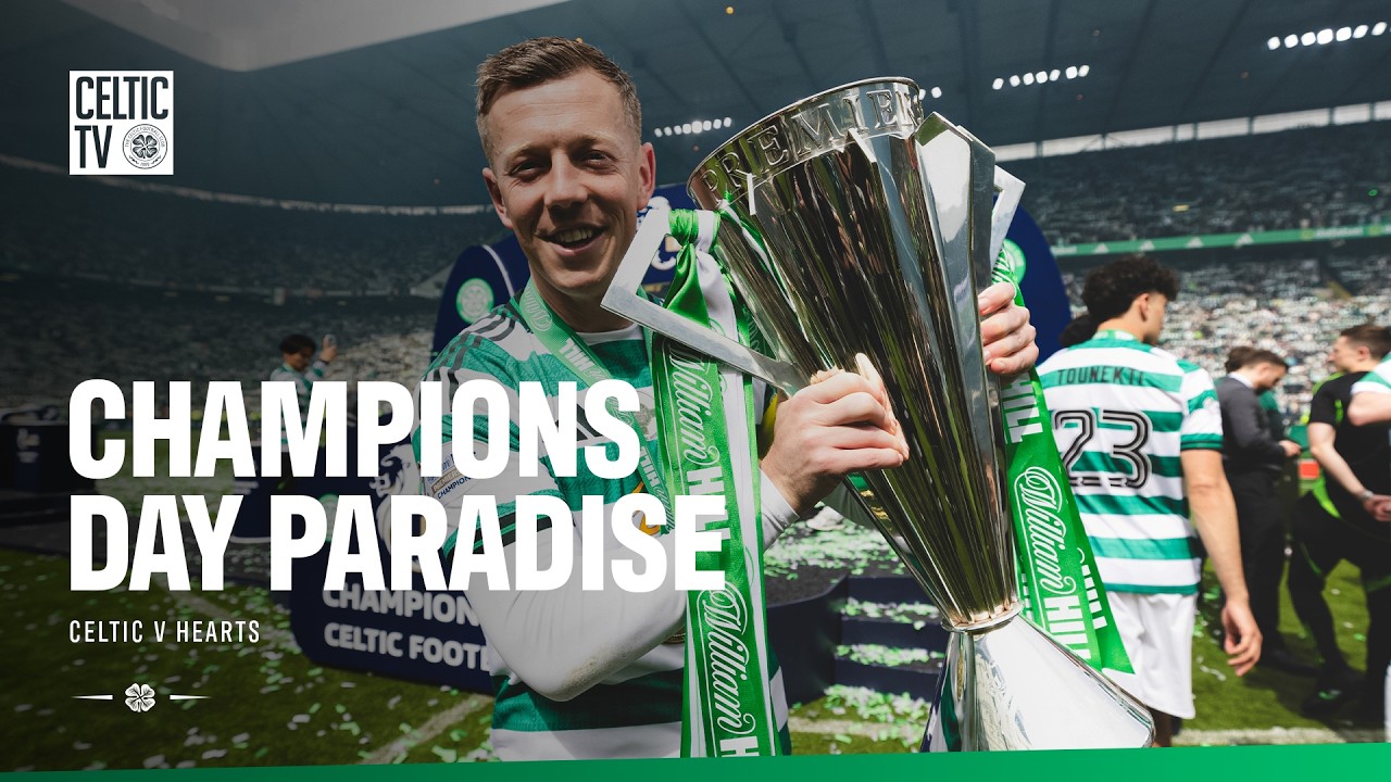 🏆🏟️ Champions Day Paradise: Celtic v Hearts (16/05/26)
