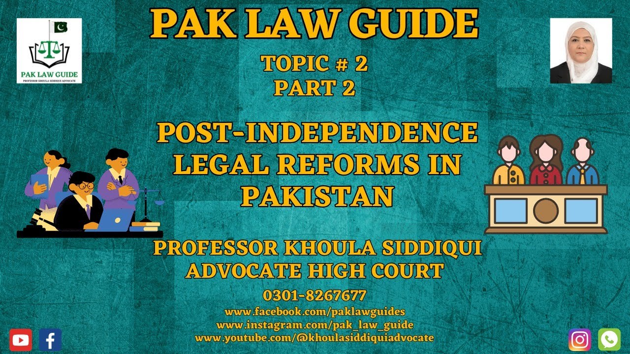 Post Independence Legal Reforms in Pakistan |  Video Lecture # 2 |  Part 2 #lawnotes #law