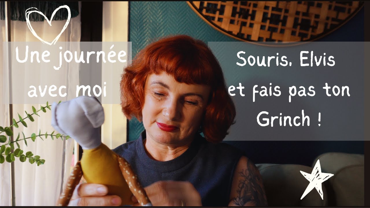 Une journée avec moi : Souris, Elvis et fais pas ton grinch !