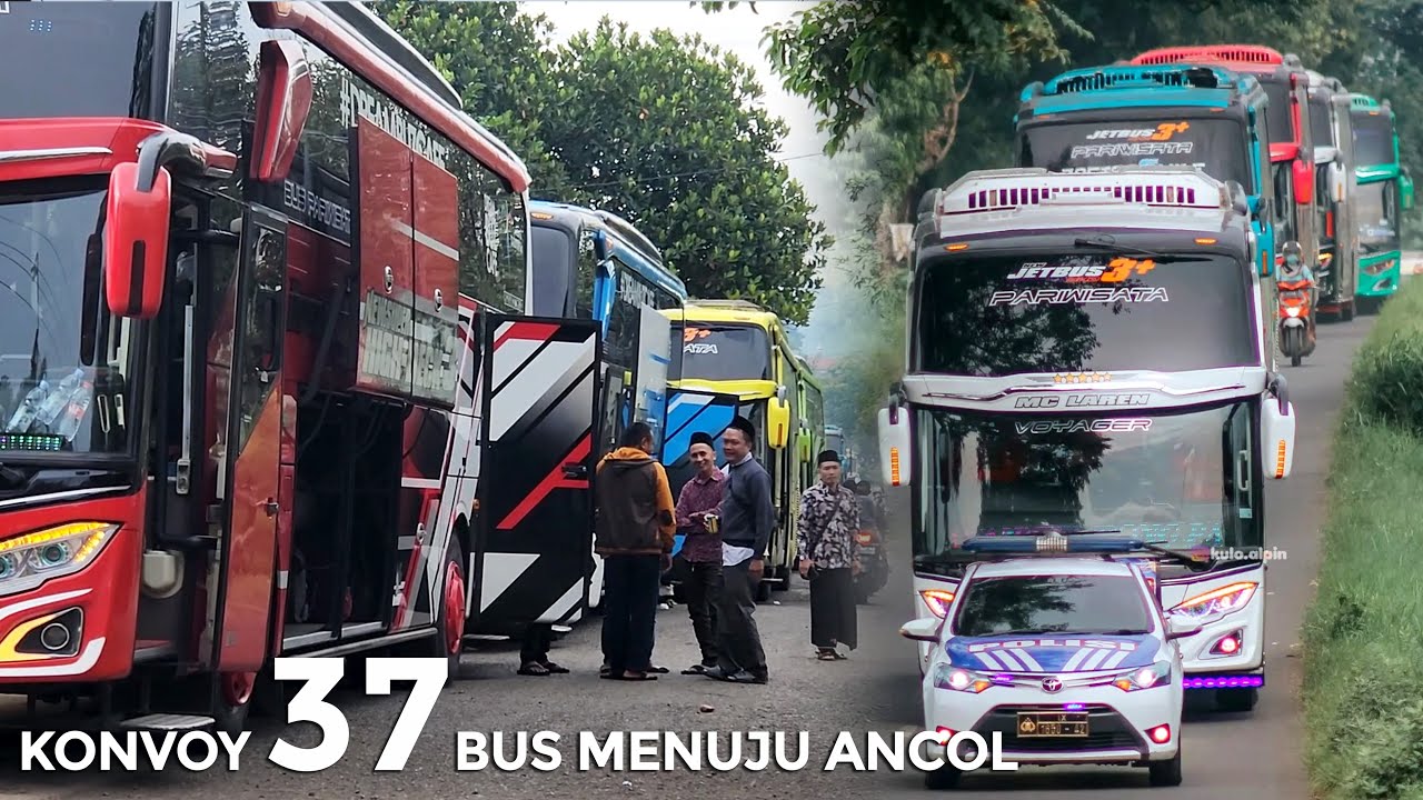 KONVOY 37 BUS MENUJU ANCOL BIKIN MACET 1 KECAMATAN 😱