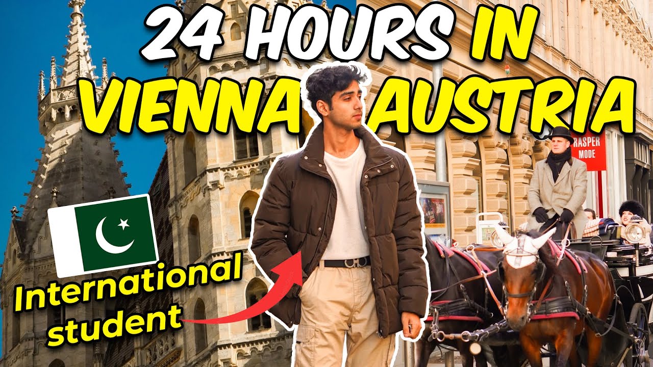 24 HOURS IN VIENNA AUSTRIA AS AN INTERNATIONAL PAKISTANI STUDENT | EURO TRIP