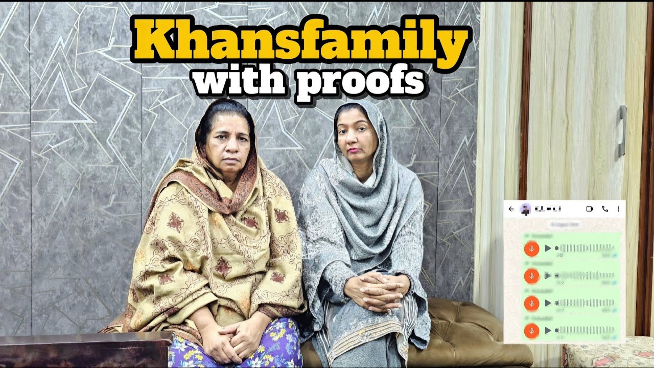 || KhansFamily nay Sare Saboot samny rakh dia😱|| Kesy lalch di  kia kaha sb samny agya||KhansFamily 