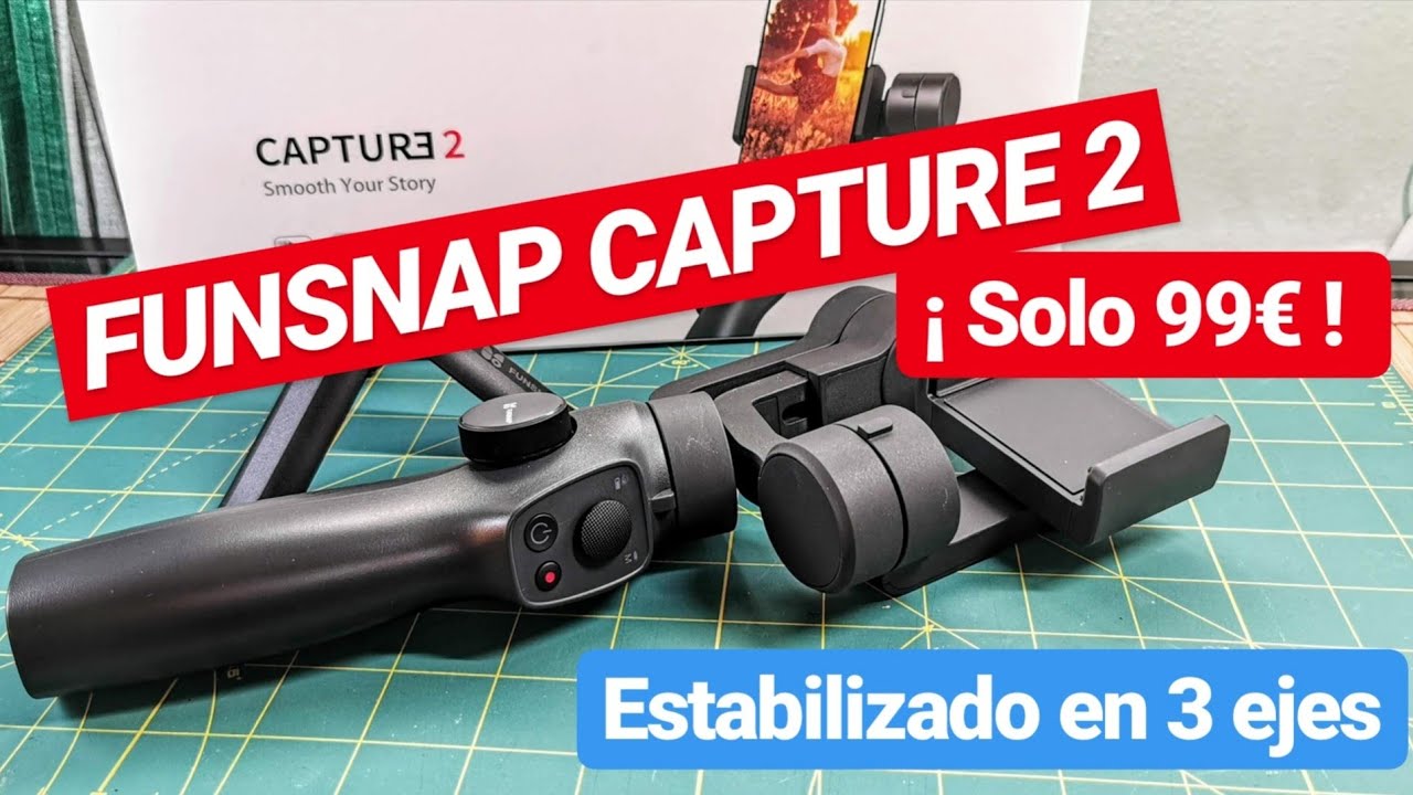 FUNSNAP CAPTURE 2 | GIMBAL ESTABILIZADO EN 3 EJES POR SOLO 99€