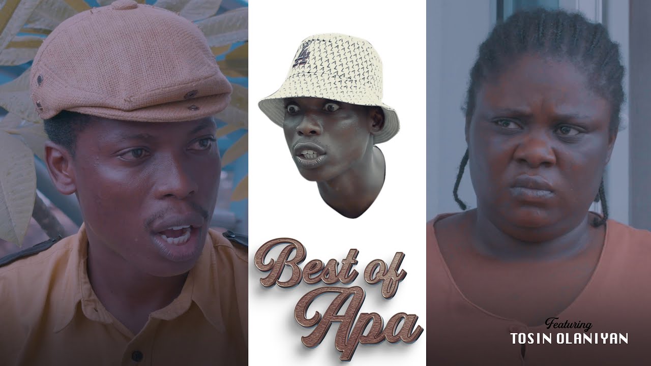 Best Of Apa (Episode 2) featuring- Tosin Olaniyan