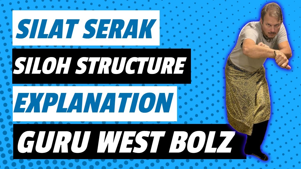 Study Pencak Silat - Silat Serak Siloh Structure Explanation by Guru West