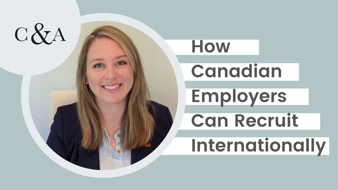 How Canadian Employers Can Recruit Internationally