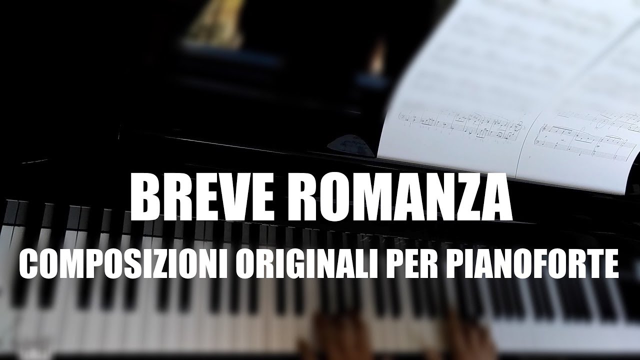 BREVE ROMANZA - Composizioni originali per pianoforte - Andrea Bianchin/Alessandro Lettieri