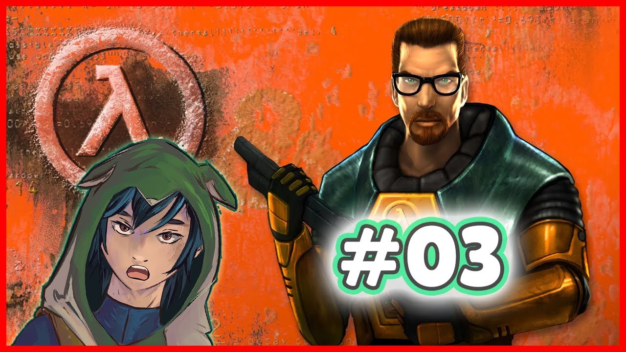 【Half Life】 Científico bélico... PORQUE LOCO QUEDO YO TTwTT | 