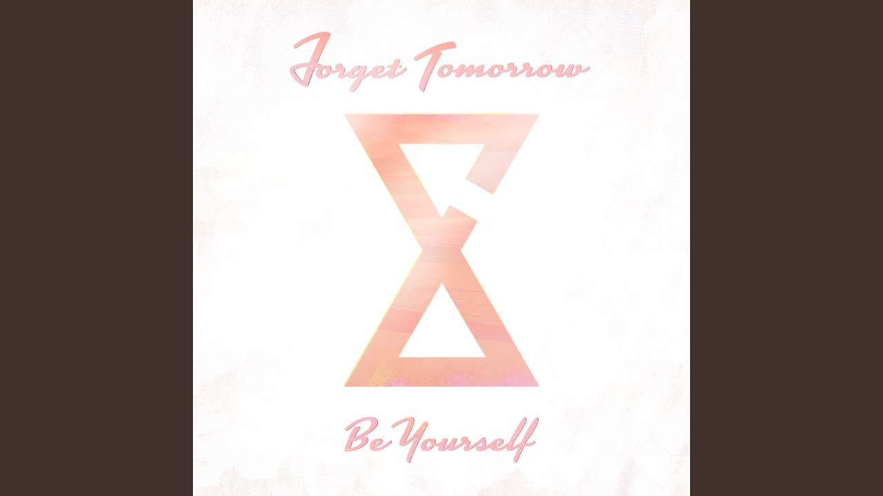Be Yourself