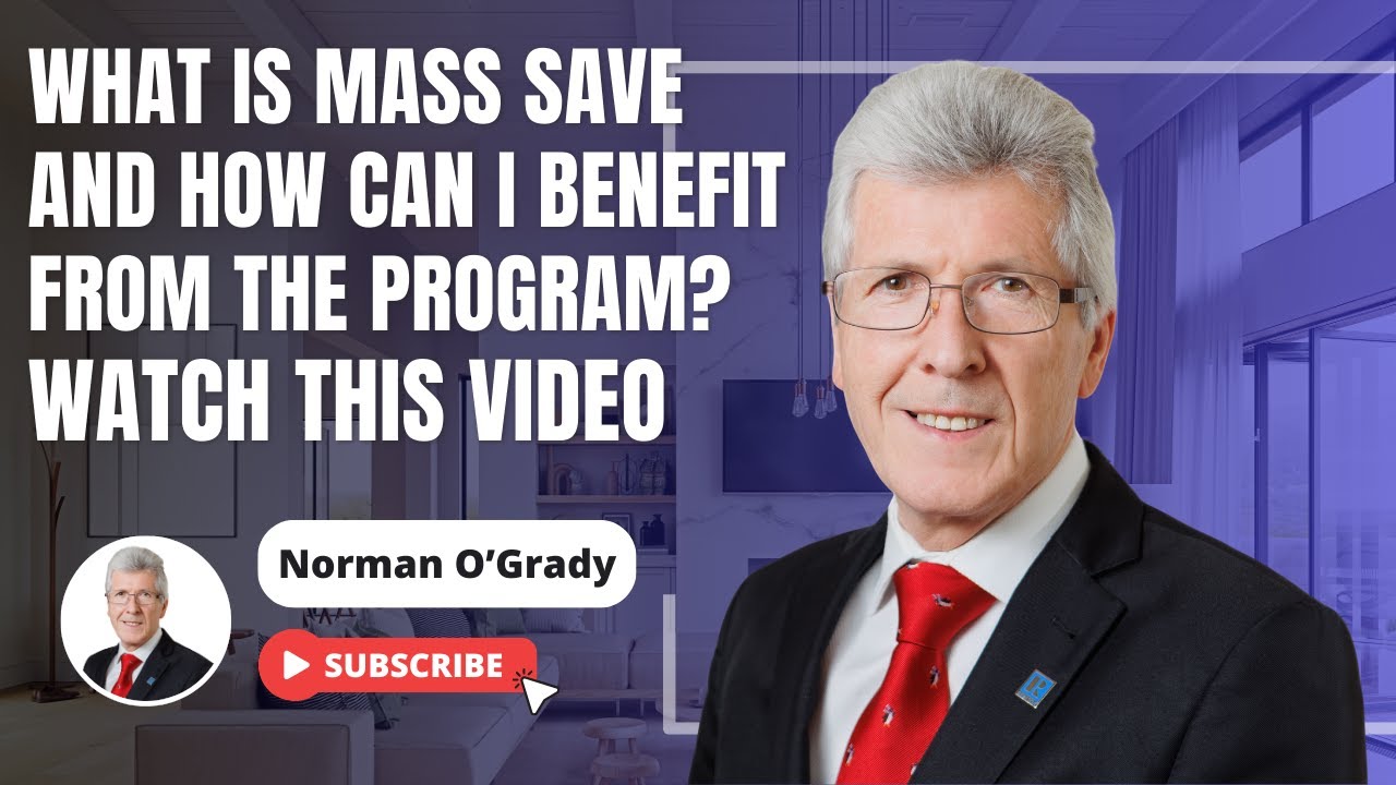 MASS SAVE:  WHAT IS IT?  #normangetsresults  #realestate #homebuying  #masssave