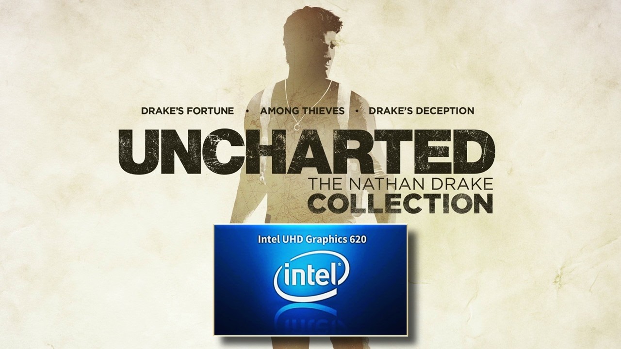 Пытаюсь запустить ПК-порт Uncharted: The Nathan Drake Collection на Intel UHD 620 iGPU