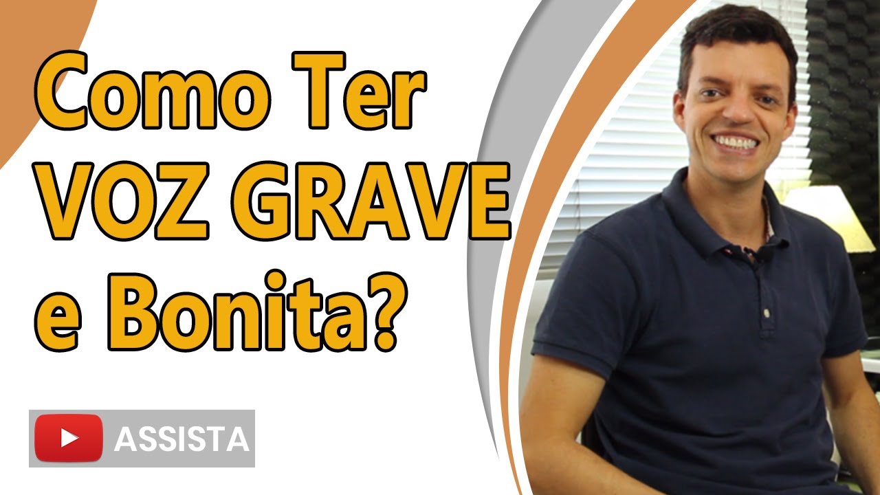 Resultado Rápido - Como Ter VOZ GRAVE e Bonita?