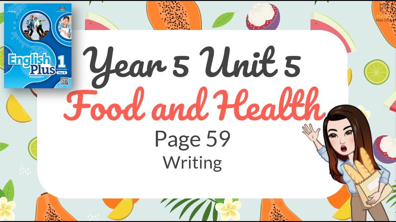 【Year 5 Plus 1】Unit 5 Food and Health | Lesson 7 Writing  | Student's Book Page 59