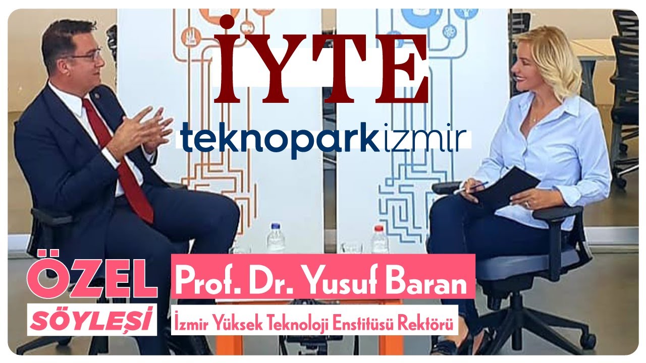 İzmir Yüksek Teknoloji Enstitüsü (İYTE) Rektörü Prof. Dr. Yusuf BARAN ile Özel Söyleşi #iyte
