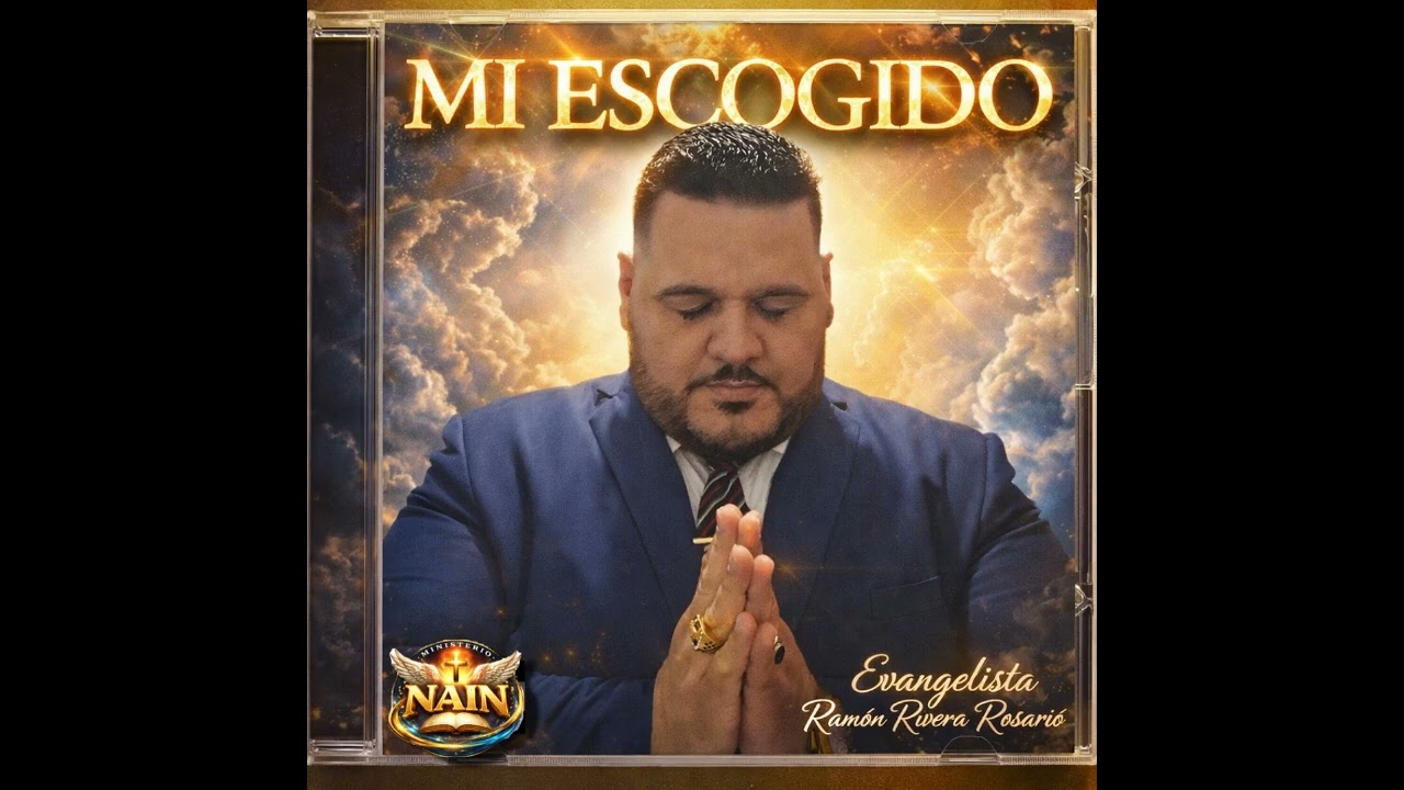 NUEVO SENCILLO  TEMA ; MI ESCOGIDO EVANGELISTA RAMÓN RIVERA ROSARIO 