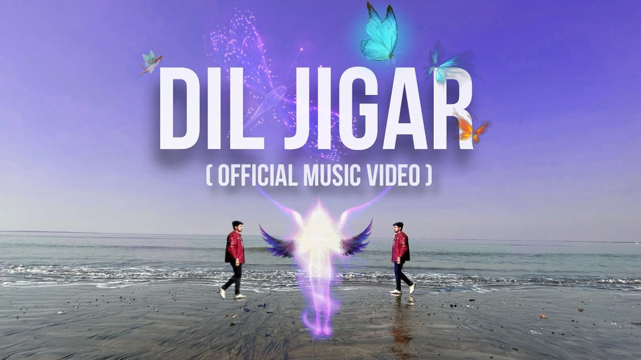 DIL JIGAR : ANKIT SAHU : (OFFICIAL MUSIC VIDEO) 2K25