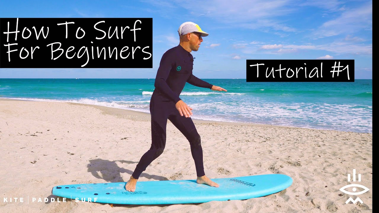 How To Surf For Beginners | TUTORIAL #1