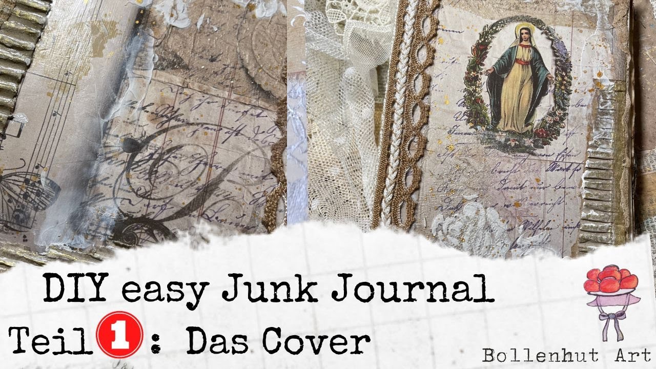Wie  macht man ein Junk Journal❓ 1 ❤️Das Cover ❤️Schritt für Schritt Anleitung ❤️Bollenhut Art