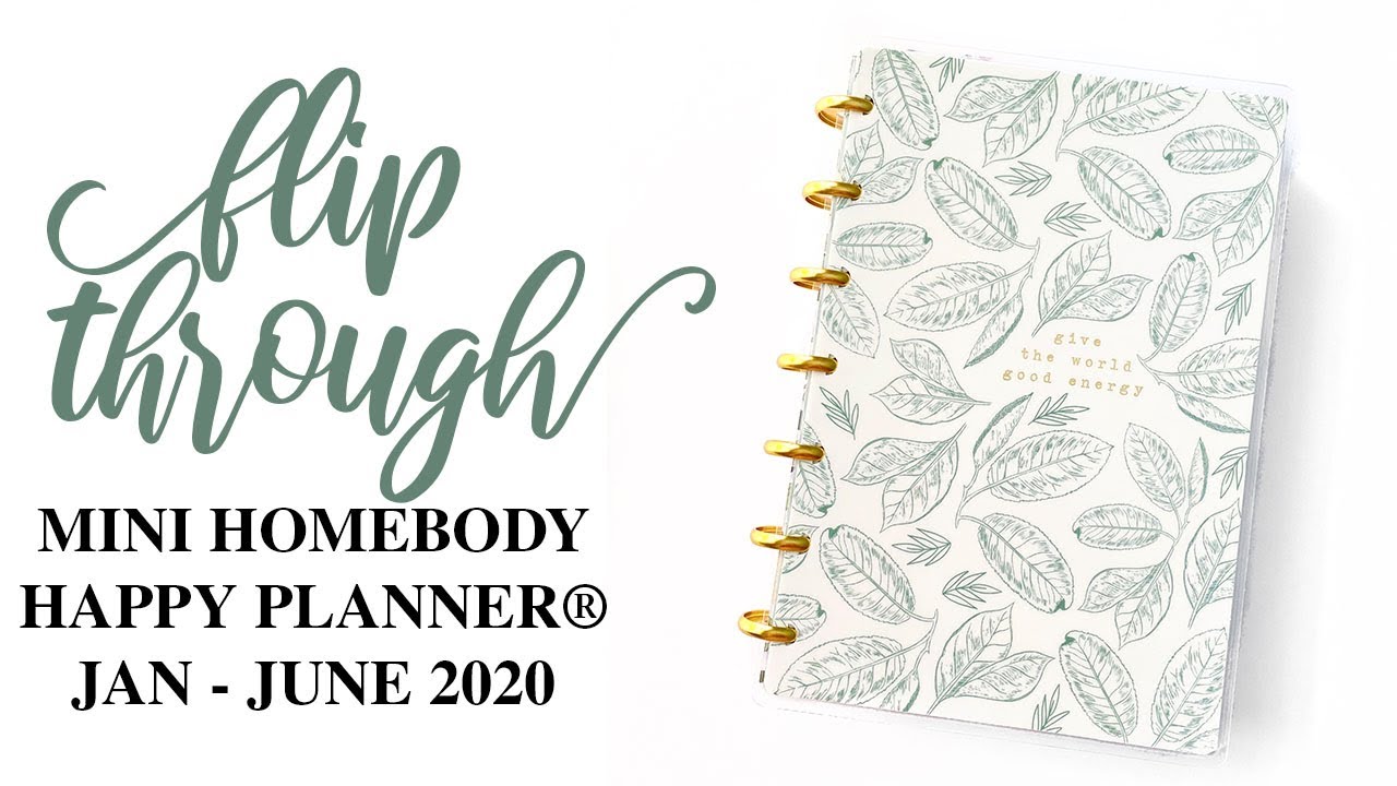6 Month Flip Through | Mini Homebody Happy Planner&reg; | January-June 2020