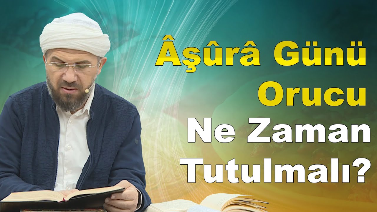 Âşûrâ Günü Orucu Ne Zaman Tutulmalı