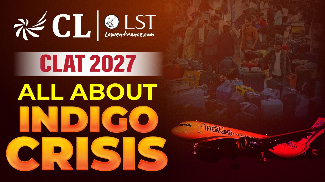 Indigo Crisis Explained | CLAT 2027 GK & Current Affairs | Why Indigo Crisis Still Matters? | CL-LST