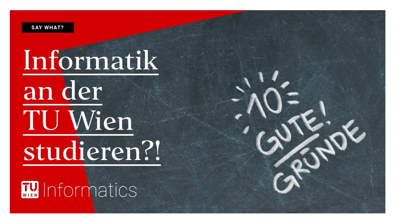 Informatik an der TU Wien studieren? 10 gute Gründe.
