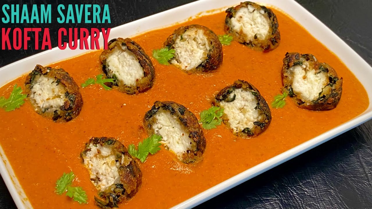Shaam Savera Kofta Curry Recipe | शाम सवेरा कोफ्ता करी | Curry Recipe | Shaam Savera No Fry Version