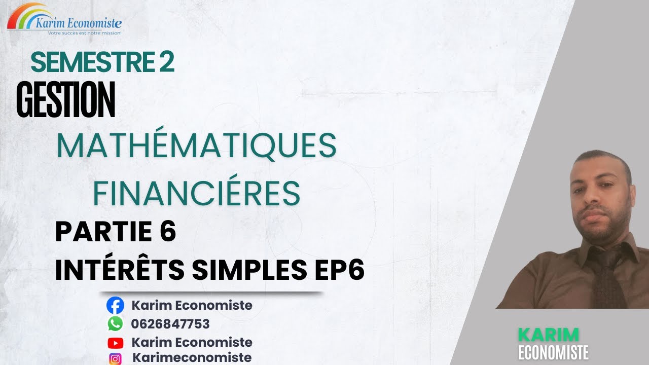 Mathématiques financières S2 Partie 6 Intérêt simple EP6