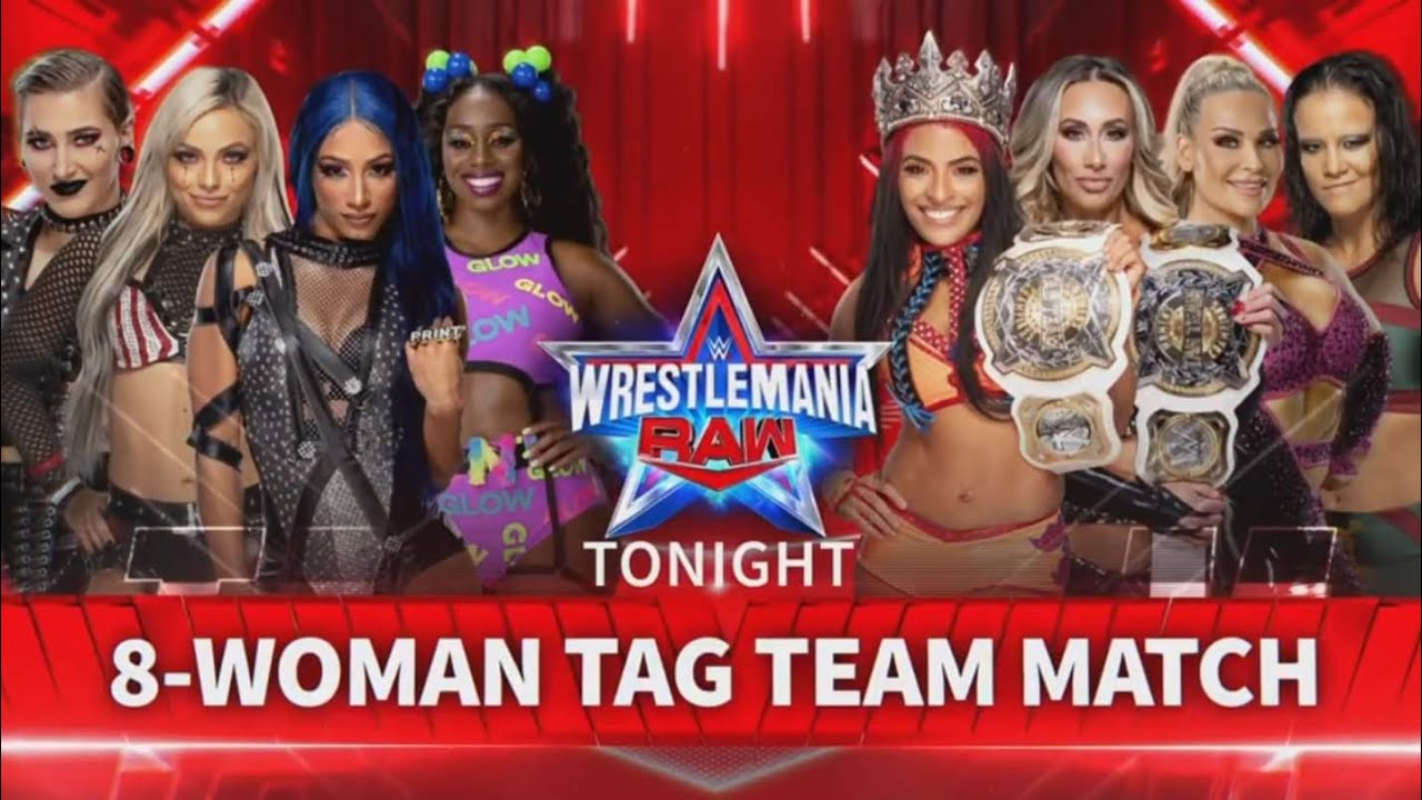 8 Woman Tag Team Match - Wrestlemania Raw Español Latino: 28/03/2022