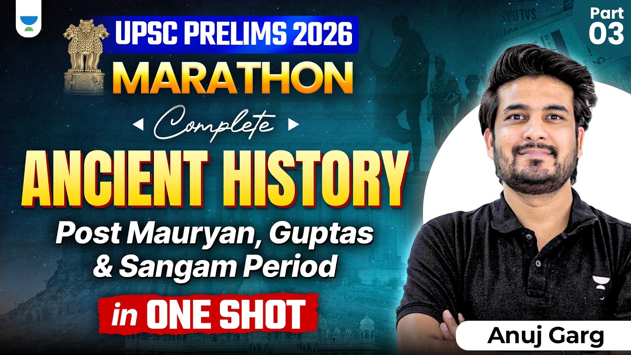 Complete Ancient History in One Shot L3 | UPSC Prelims 2026 Revision | Anuj Garg