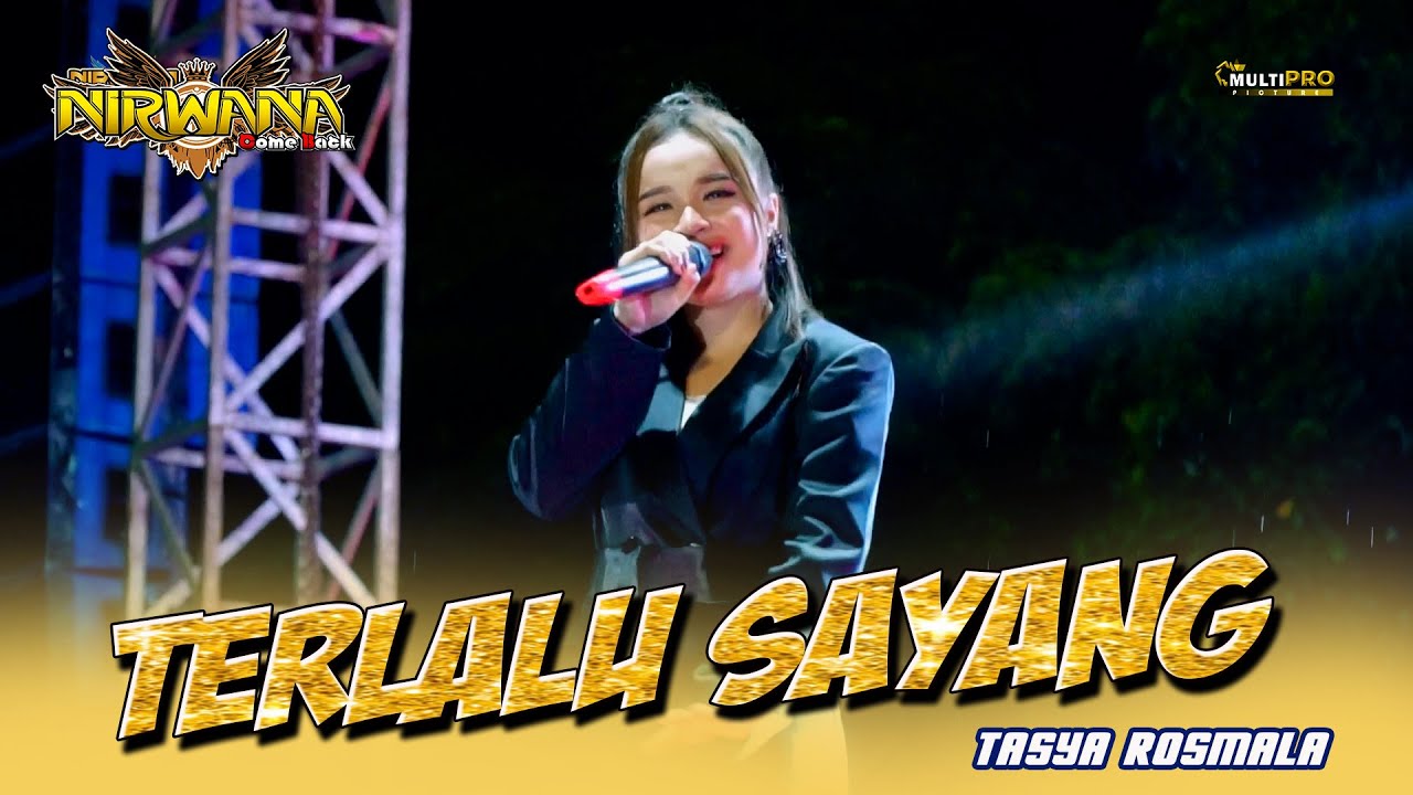 TERLALU SAYANG - Tasya Rosmala - OM NIRWANA COMEBACK Live Expo Nganjuk