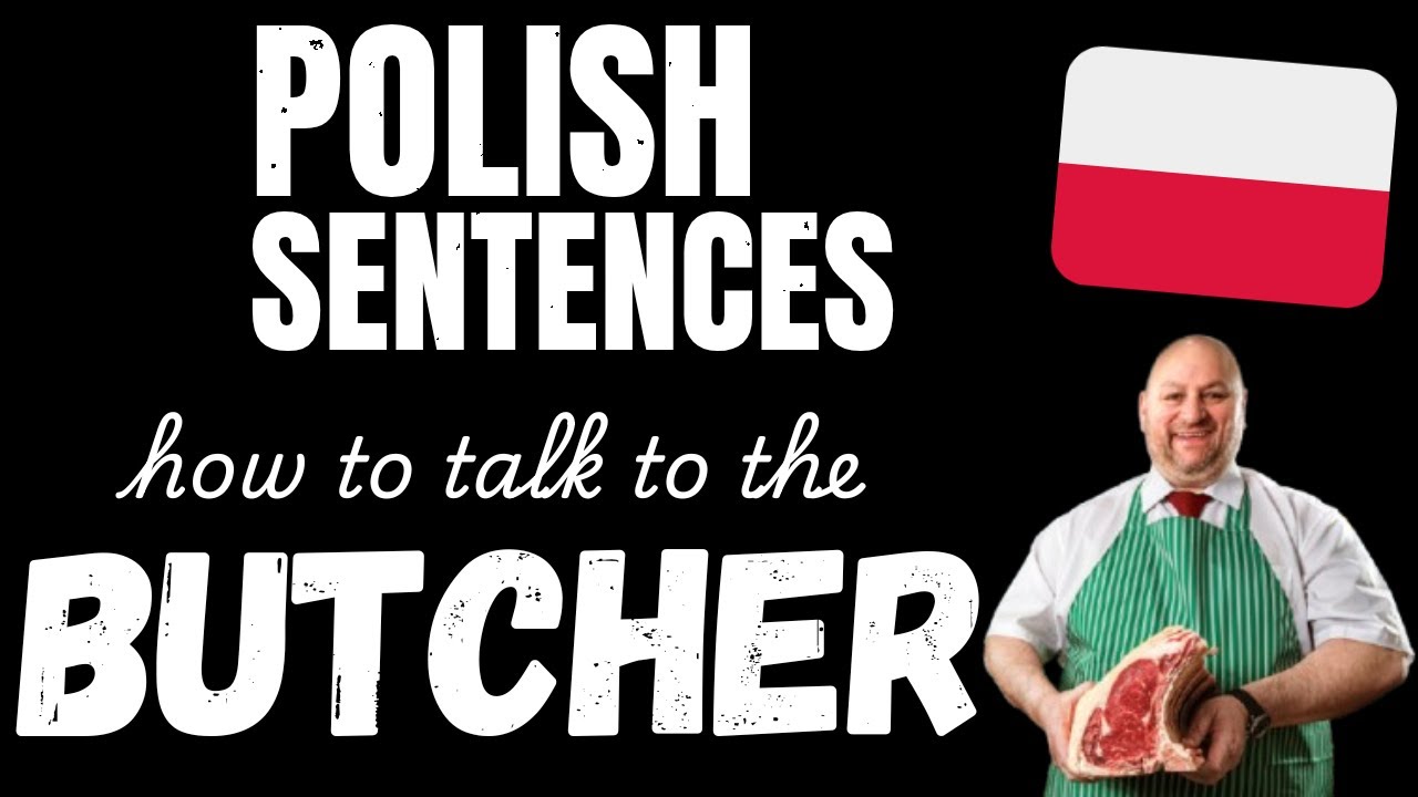 Basic Polish conversations: Talking to the Butcher | Learn Polish