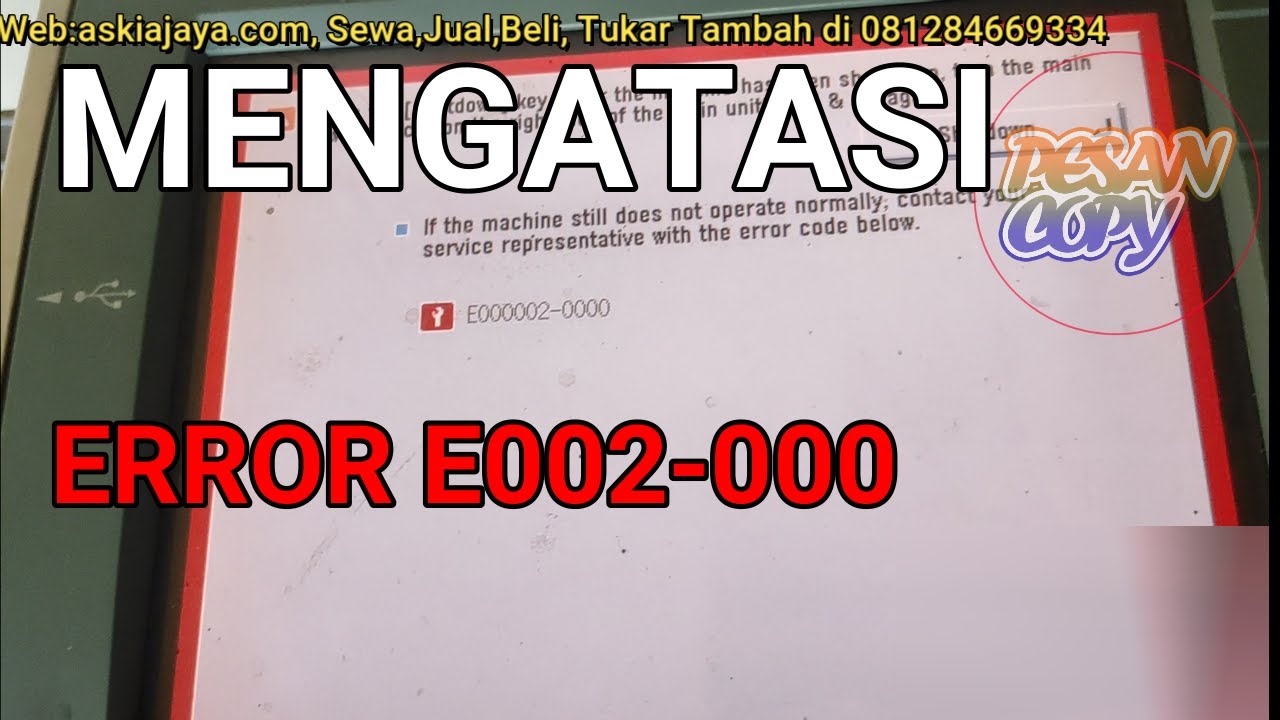 ternyata dengan cara ini bisa mengatasi E0002-0000 ir 3245 tanpa ganti sparepart