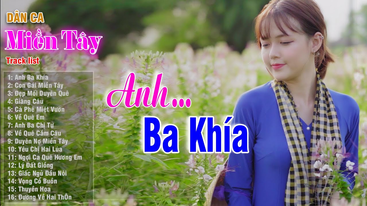 Anh Ba Khía ,Con Gái Miền Tây - LK Nhạc Sống Dân Ca Miền Tây Vừa Ra Lò Nghe Đậm Tình Quê Hương
