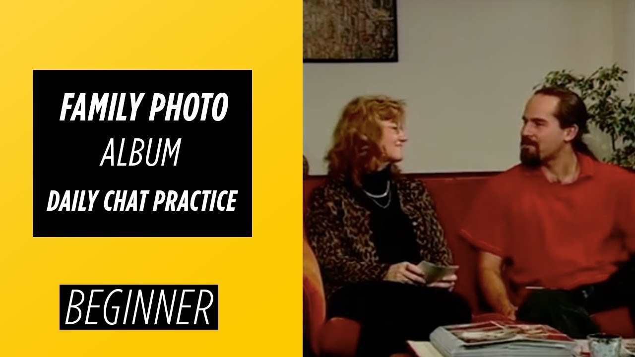 Beginner Level – Family Photo Album | Daily Chat Practice – English For You