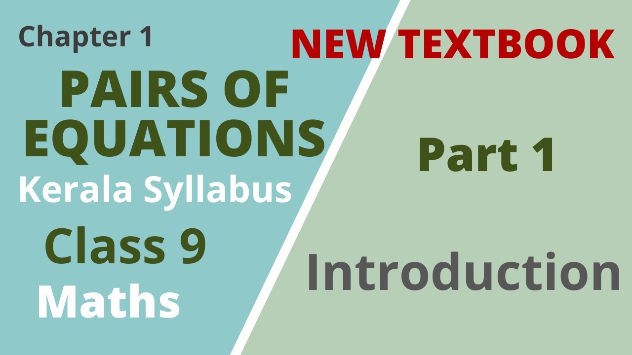 Class 9 | Maths | Chapter 1 | Pairs of Equations | Introduction | Kerala Syllabus| Part 1